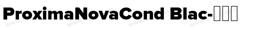ProximaNovaCond Blac字体转换